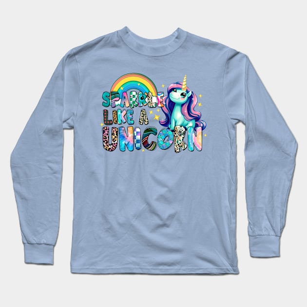 Sparkle Like A Unicorn Long Sleeve T-Shirt by KayBee Gift Shop